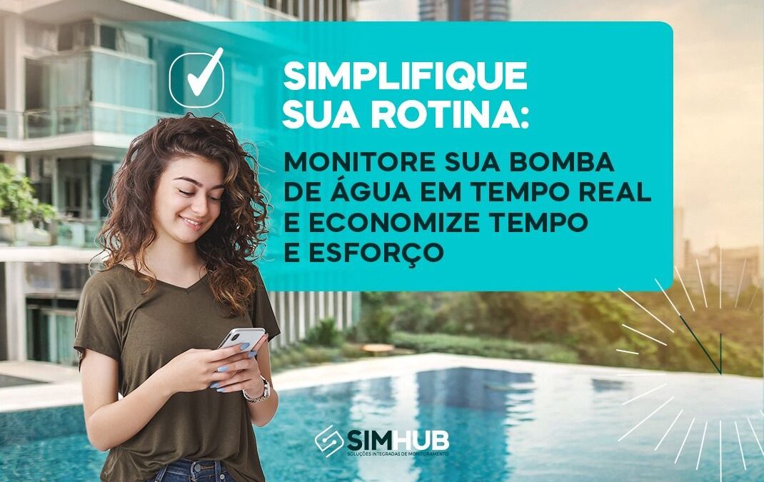 Simplifique sua rotina: Monitore sua bomba d’água e  tempo real e economize esforço e tempo!