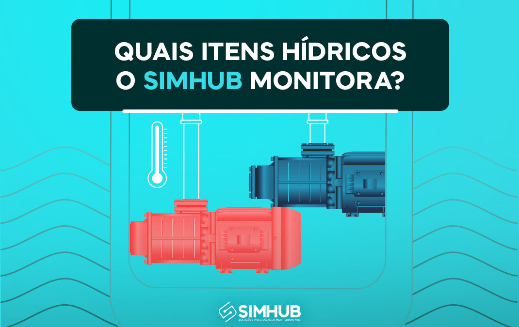 Quais Itens Hídricos o SIMHUB Monitora?