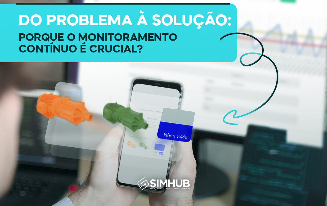 Do problema à Solução: Porque o Monitoramento Contínuo é Crucial?