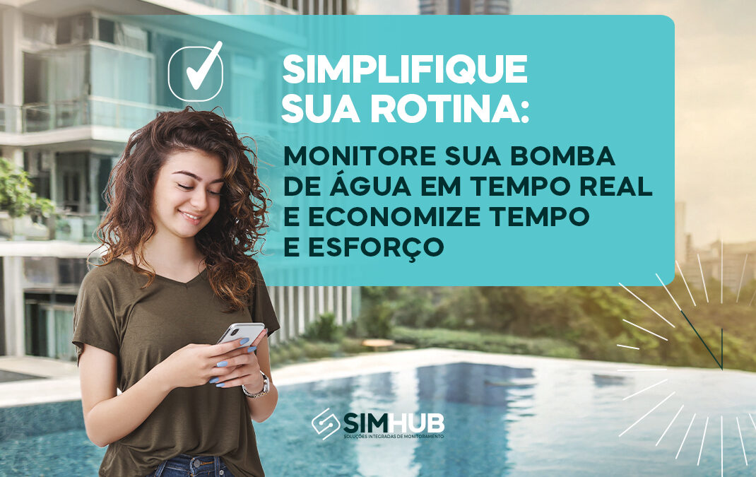 Simplifique Sua Rotina: Monitore Sua Bomba de Água em Tempo Real e Economize Tempo e Esforço