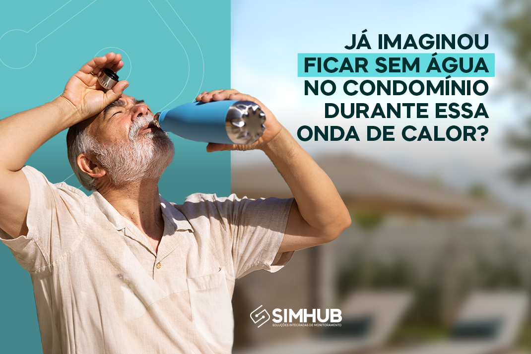 Já Imaginou Ficar Sem Água no Condomínio Durante Essa Onda de Calor?