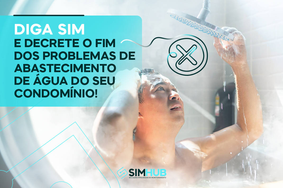 Diga SIM e Decrete o Fim dos Problemas de Abastecimento de Água do Seu Condomínio!