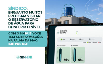 Síndico, Enquanto Muitos Precisam Visitar o Reservatório de Água para Conferir o Nível, Com o SIMHUB Você Tem as Informações na Palma da Mão, 24H por Dia!